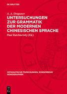 Untersuchungen Zur Grammatik Der Modernen Chinesischen Sprache