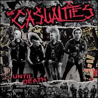 Until Death: Studio Sessions - The Casualties