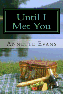 Until I Met You - Evans, Annette