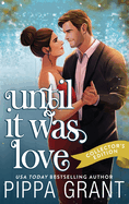 Until It Was Love: A Complicated Situationship RomCom