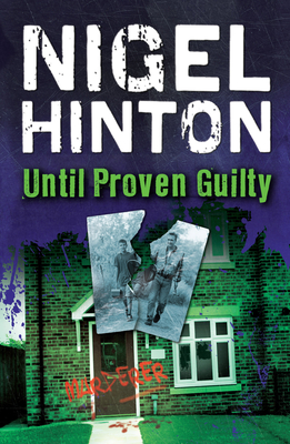 Until Proven Guilty - Hinton, Nigel