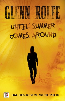 Until Summer Comes Around - Rolfe, Glenn