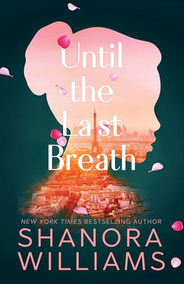 Until the Last Breath - Williams, Shanora
