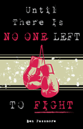 Until There is No One Left to Fight: Combat Sports After Forty