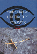 Untimely Graves - Eccles, Marjorie