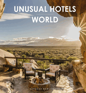 Unusual Hotels - World