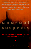 Unusual Suspects: A New Anthology of Crime Stories from Black Lizard - Shore, William, and Grady, James (Editor)