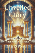 Unveiled Glory: The Sanctuary Truth That Redeems a Faith