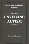 Unveiling Autism: Embarking on a Family Odyssey