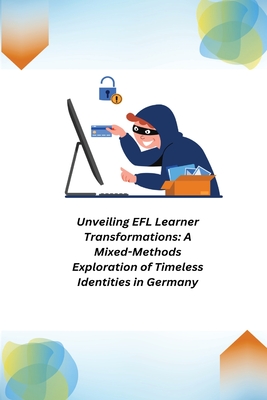 Unveiling EFL Learner Transformations: A Mixed-Methods Exploration of Timeless Identities in Germany - Leo, Kaolin