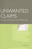 Unwanted Claims: The Politics of Participation in the U.S. Welfare System