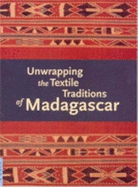 Unwrapping the Textile Traditions of Madagascar