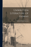 Unwritten Literature of Hawaii