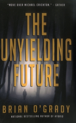 Unyielding Future - O'Grady, Brian