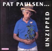 Unzipped - Pat Paulsen