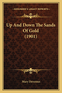 Up And Down The Sands Of Gold (1901)