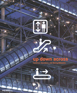 Up Down Across: Elevators, Escalators and Moving Sidewalks