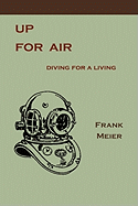 Up for Air: Diving for a Living