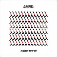 Up Guards & At 'Em! - The Pigeon Detectives