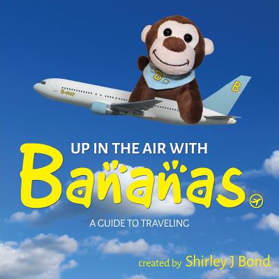 Up in the Air with Bananas - Bond, Shirley