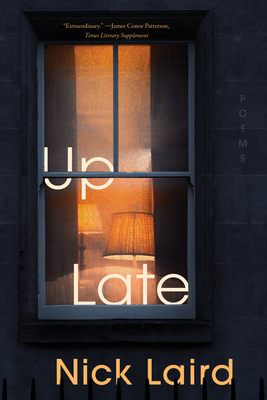 Up Late: Poems - Laird, Nick