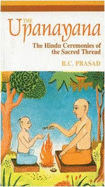 Upanayana: Hindu Ceremonies of the Sacred Thread - Prasad, R C (Translated by)