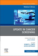 Update in Cancer Screening, an Issue of Medical Clinics of North America: Volume 104-6