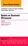 Update on Ruminant Ultrasound, an Issue of Veterinary Clinics of North America: Food Animal Practice: Volume 32-1