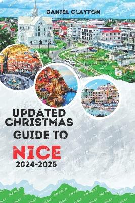 Updated Christmas Guide to Nice 2024-2025 - Clayton, Daniel