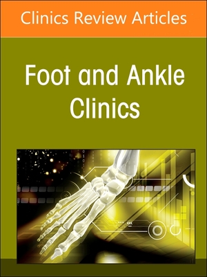 Updates in Hallux Rigidus, an Issue of Foot and Ankle Clinics of North America: Volume 29-3 - Nunley, James A, MD (Editor)