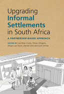 Upgrading Informal Settlements in South Africa: A Partnership-Based Approach