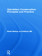 Upholstery Conservation: Principles and Practice