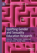 Uplifting Gender and Sexuality Education Research