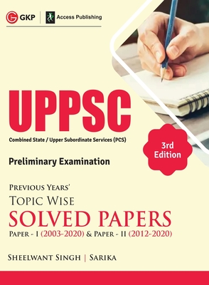 Uppsc 2021previous Years Topic Wise Solved Papers-Paper I (2003-2020) - Singh, Sheelwant