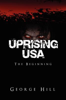Uprising USA - Hill, George