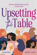 Upsetting the Table: Women Mentoring Women
