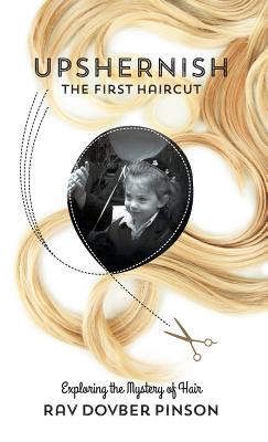 Upshernish: The First Haircut - Pinson, Dovber