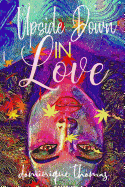 Upside Down in Love: Book One