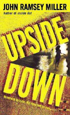 Upside Down - Miller, John Ramsey