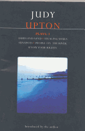 Upton Plays: 1: Ashes and Sand; Sunspots; People on the River; Stealing Souls; Know Your Rights