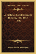 Ur Finlands Konstitutionella Historia, 1809-1863 (1898)