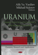 Uranium: Characteristics, Occurrence & Human Exposure