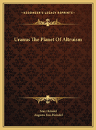 Uranus the Planet of Altruism