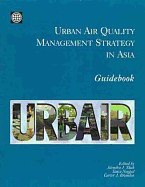 Urban Air Quality Management Strategy in Asia: Guidebook - Larssen, Steinar