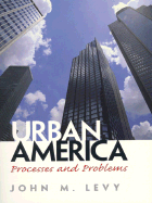 Urban America: Processes and Problems