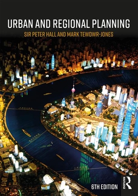 Urban and Regional Planning - Hall, Peter, and Tewdwr-Jones, Mark