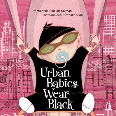 Urban Babies Wear Black - Colman, Michelle Sinclair