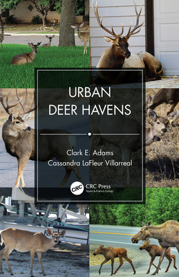 Urban Deer Havens - Adams, Clark E, and LaFleur Villarreal, Cassandra