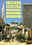 Urban Design: The American Experience