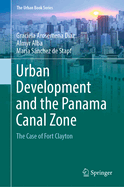 Urban Development and the Panama Canal Zone: The Case of Fort Clayton